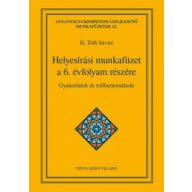 Helyesírási munkafüzet a 6. évfolyam részére