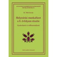 Helyesírási munkafüzet a 8. évfolyam részére