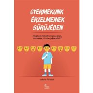 Gyermekünk érzelmeinek sűrűjében