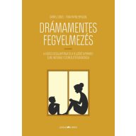 Drámamentes fegyelmezés