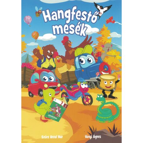 Hangfestő mesék Regény elsősöknek